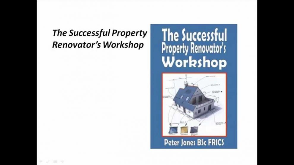 How To Renovate a Property and Guarantee Yourself a Profitable and Successful Outcome Every Time